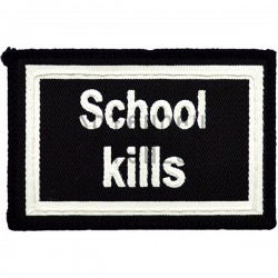 Нашивка - патч для одежды, School Kills, 6 x 9 см.